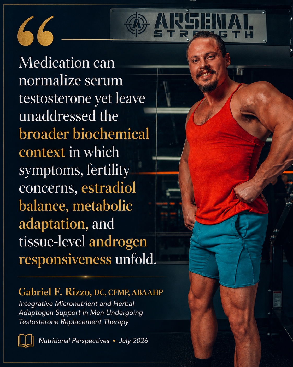 Pull-quote card from Dr. Rizzo’s published paper: Medication can normalize serum testosterone yet leave unaddressed the broader biochemical context in which symptoms, fertility concerns, estradiol balance, metabolic adaptation, and tissue-level androgen responsiveness unfold.